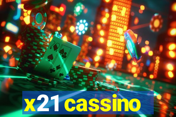 x21 cassino